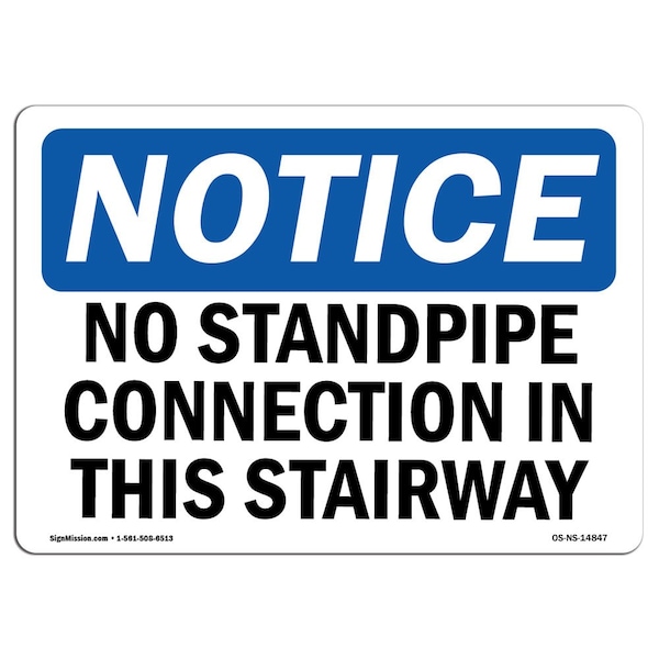 Signmission OSHA Notice, 5" Height, No Standpipe Connection In This Stairway Sign, 7" X 5", Landscape OS-NS-D-57-L-14847 - main